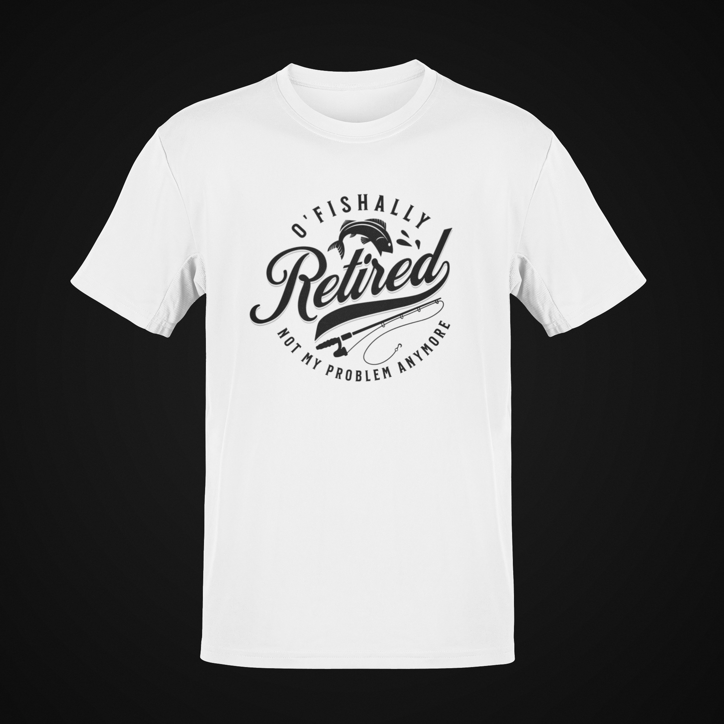 O'fishally Retired T-Shirt